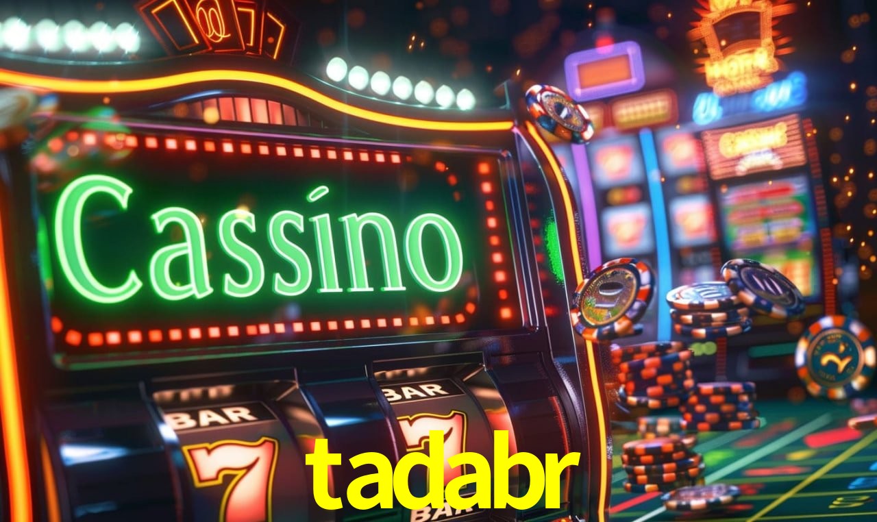 tadabr - cassino ao vivo